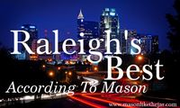 Raleigh's Best @Audrey Driskill here are some restaurants for you to check out! (and I feel confident about the places she suggests, I'm friends with one of the girls who helped put the list together!)