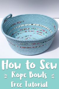Learn how to sew next level ropes bowls from a free tutorial with Mister Domestic
