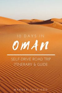 10 days in #Oman – the ultimate Muscat loop itinemrary for self-drivers. Includes top things to do, budget tips, and driving and accommodation advice. #MiddleEast #RoadTrip #OmanItinerary #ThingsToDoInOman