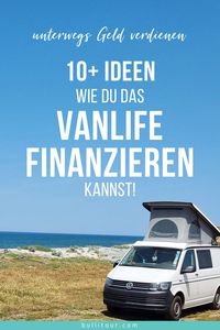 Du fragst dich wie du unterwegs Geld verdienen und so dein Vanlife oder Langzeitreise finanzieren kannst? Ich zeige dir über 10 Möglichkeiten #vanlife #langzeitreise