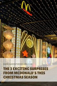 The 3 Exciting Surprises From McDonald’s This Christmas Season - Dad On The Move: a Family Travel and Parenting Blog