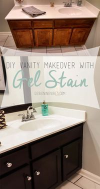 Transforming Bathroom Vanity with Gel Stain- Java Gel Stain