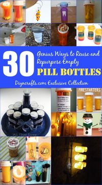 30 Genius Ways to Reuse and Repurpose Empty Pill Bottles. So many good ideas!!