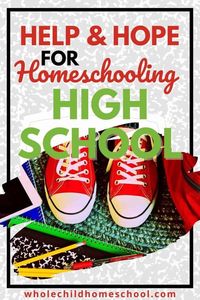 Help & Hope for Parents Homeschooling High School Students