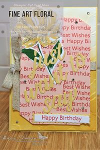 Just want to say Happy Birthday card in so saffron created from the Fine Art Floral Suite is perfect for any friend.