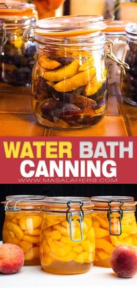 Guide to Water Bath Canning - DIY canned fruits, vegetables, sauces, jams and much more all at home in ease. Learn to preserve with this technique. With jar info and process instructions. www.MasalaHerb.com