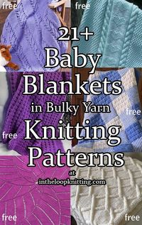 Knitting Patterns for Baby Blankets in Bulky, Chunky, and Super Bulky Yarn for Quick Knits. Most patterns are free