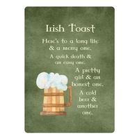 Magnet - Irish Toast: Here's to a long life & a merry one A quick death and an easy one... A cold beer and another one! Ireland Gift