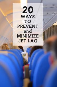20 Ways to Prevent and Minimize Jetlag during Travel | SavoredJourneys.com