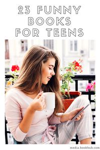 Reading list: 23 funny books for teen boys and for teen girls, including popular books adults will love, too!