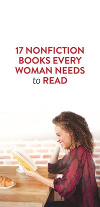 17 Nonfiction Books That Every Woman Needs To Read