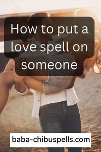 How to put a love spell on someone?Bring back lover, attract new love, make them love you so much, fall in love with them. Visit the website and read how it works