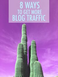 8 Ways to Get More Blog Traffic