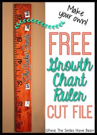 FREE DIY Growth Chart Ruler Cut File! | Where The Smiles Have Been