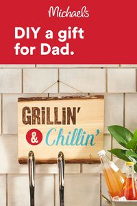 Make Dad’s day with a handmade gift he’ll love.
