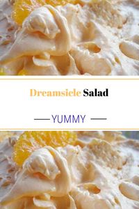 Dreamsicle Salad #Dreamsicle #Salad #recipe #meals #food #yummy