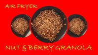 Air Fryer Granola with nuts and berries served with soy or almond milk for even more taste and health,