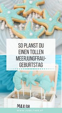 Ein Kindergeburtstag zum Thema Meerjungfrau mit Essen, Deko, Torte und vielen DIY Ideen zum Basteln.