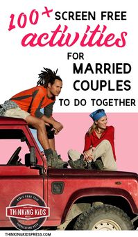 Run out of fun activities for married couples to do together? Here's 100+ screen free activities for married couples to do together!