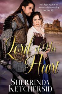 Lord of Her Heart by Sherrinda Ketchersid | Crystal Caudill