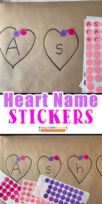Heart Sticker Names: Dot Sticker Valentine's Day Activity - HAPPY TODDLER PLAYTIME