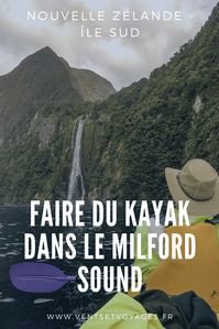 Que faire dans le Milford Sound ? Du kayak sans aucun doute ! Voici mes conseils pour profiter au mieux de cette magnifique région de Nouvelle Zélande ainsi que les autres activités possibles. #ventsetvoyages