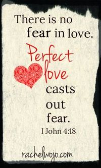 Nothing annihilates fear like the perfect love of God.