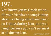 …or you’re Byzantine at all: there are no eggs or dairy products all Lent either! And that’s only a fraction of the fasting in a year! 😠👍 Bonus if you can’t digest meat anyway & so you haven’t eaten any for decades.
