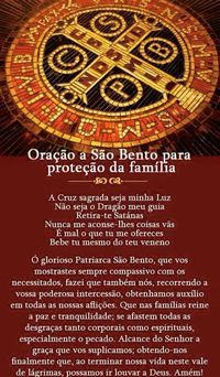 O Sagrado... Oração de São Bento.