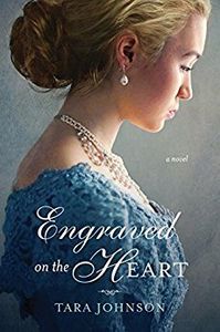 Engraved on the Heart by Tara Johnson | Crystal Caudill