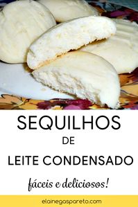 Receita simples, econômica e muito fácil de sequilhos de leite condensado. Clique no pin e veja que fácil que é! Fica delicioso! #recipes #receita #cozinha #sequilhos
