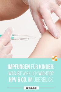 Die Menge an Informationen rund um Impfungen kann einen leicht erschlagen und das Thema polarisiert. Hier ein kurzer Überblick über alle Impfungen für Kinder und wofür sie gut sind.