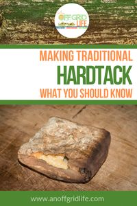 Making Traditional Hardtack: Survival Food Recipe | An Off Grid Life