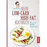 Low Carb High Fat: Schlank & glücklich ohne Kalorienzählen: Amazon.de: Faerber, Jane: Bücher
