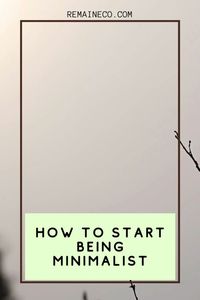 Don't feel overwhelmed with starting your minimalism journey. Here are easy ways to kick start your life change. via @remaineco