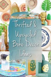 Get mo' boho style by thrifting and upcycling decor for your bohemian home with this project ideas! All of them are simple repurpose projects that started at the thrift store- approachable and stylish ideas that add boho flair to your home.