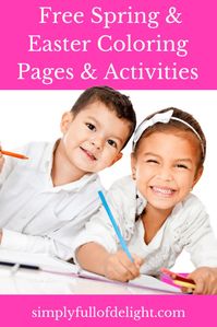 Free Spring & Easter Coloring Pages and Activities. Find 8 fun sheets perfect for kids, teachers, church, and more! #easter #spring #freecoloringpages #bunnycoloringpage #eastercoloringpage #springcoloringpage Simply Full of Delight