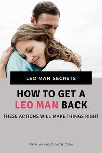 Your Leo guy has decided to break it off or has gotten upset enough to walk away. What can you do to make him come back to you? You’re not helpless; there are definitely some ways you can try. Keep reading for tips on how to get a Leo man back. Where there is hope, don’t give up!