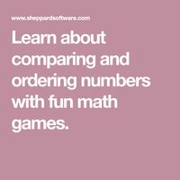 Learn about comparing and ordering numbers with fun math games.