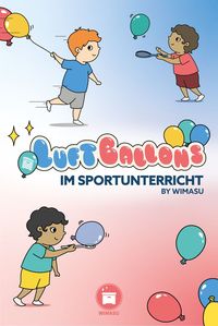 Du und Luftballons sorgen im Sportunterricht für ein abwechslungsreiches forderndes Bewegungsangebot. Sportunterricht mit Alltagsmaterial ist ein etabliertes Unterrichtsvorhaben und bringt jede Menge Spaß und Bewegungsfreude. Unsere Stationskarten mit Einzel- und Zweieraufgaben helfen dir offene und geschlossene Stationsarbeiten durchzuführen. Gruppenaufgaben bzw. kleine Spiele mit Luftballons runden das Material ab. #luftballons #sportunterricht #alltagsmaterial #grundschule #wimasu