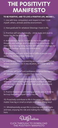 Get The Daily Positive's Positivity Manifesto and see if you are living a positive life. Remember - being positive is not about denying difficulties in life, rather it’s about choosing to be empowered in the face of them! #thedailypositive #positivity