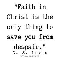 61 | C.S. Lewis Quotes | 190712 | | pinterest @ valourineart and ig @ valourine / #spiritual #quotes, #motivationalquotes #motivational #inspirational #inspiring #quote #motivation #Success #wisdom #poster #hussle #hustle #business #wealth / |motivational poster / |spiritual transformati… • Millions of unique designs by independent artists. Find your thing.