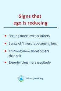 From a spiritual perspective, ego is considering oneself distinct from others and God. It is also the biggest obstacle in spiritual practice. When ego is reducing we naturally experience God's presence more and our spiritual progress happens more rapidly.