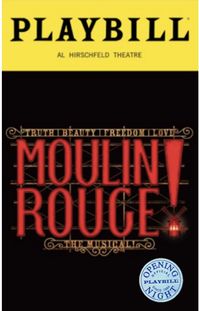 This Limited Edition Opening Night Playbill from the Broadway Musical Moulin Rouge! is guaranteed authentic, sealed in a fitted vinyl pouch with backing board, and mailed in protective packaging. Free Shipping on all Playbills within the United States via domestic ground. "Moulin Rouge!" opened Thursday, July 25th, 2019 at the Al Hirschfeld Theatre in New York City.