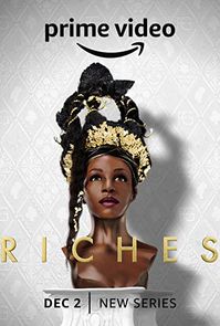 Riches (TV Series 2022– ) - IMDb