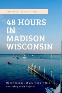 48 Hours in Madison Wisconsin. Make the most of your time in this great state capital. Great things to do in Madison Wisconsin. #madison #madisonwi #wisconsin #thingstodoinmadison #48hoursinmadison #travel #familyvacation #vacationideas #destinations