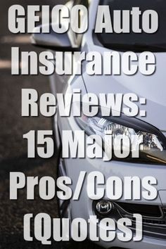 GEICO Auto Insurance Reviews: 15 Major Pros/Cons (Quotes)  #GEICO #autoinsurance #Insurance Insurance Policy, Auto, Reviews