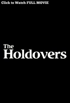 Visit to Watch The Holdovers (The Holdovers Full Movie) 'A curmudgeonly instructor at a New England prep school is forced to remain on campus during Christmas break to babysit the handful of students with nowhere to go. Eventually, he forms an unlikely bond with one of them — a damaged, brainy troublemaker — and with the school's head cook, who has just lost a son in Vietnam.' #Comedy #film #movie #streaming