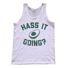 Unisex Hass It Going Avocado Tank Top Avocado, Guacamole, Avocado Shirt, Pun Shirts