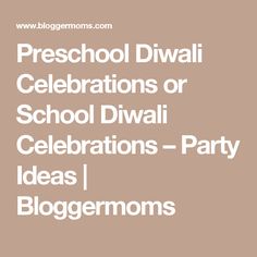 preschool diwali celebrations or school